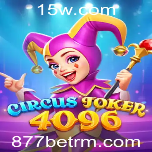 Descubra o Maravilhoso Mundo de CircusJoker4096: Um Jogo de Aventura e Estratégia